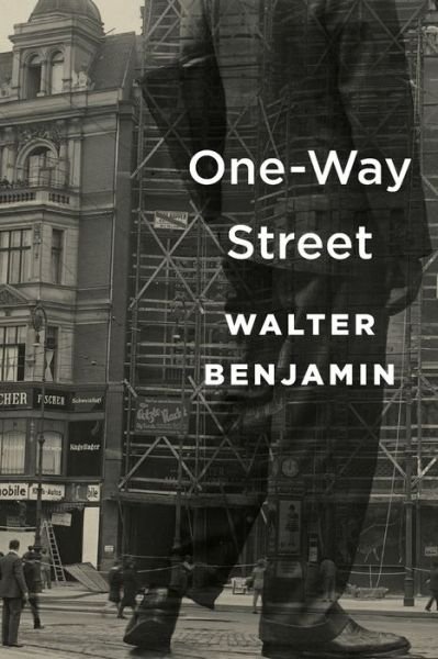 Cover for Walter Benjamin · One-Way Street (Paperback Book) (2016)