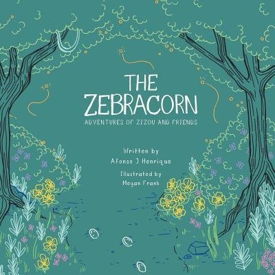 Cover for Afonso J Henrique · The Zebracorn (Paperback Book) (2018)