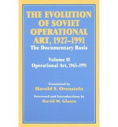 Cover for David M. Glantz · The Evolution of Soviet Operational Art, 1927-1991: The Documentary Basis: Volume 2 (1965-1991) - Soviet Russian Study of War (Paperback Book) [New edition] (1995)