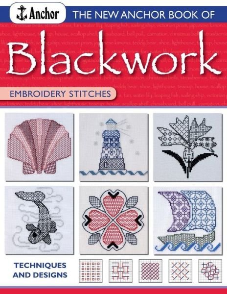 Cover for Ltd, Coats Patons Crafts (Author) · The Anchor Book of Blackwork Embroidery Stitches: Techniques and Designs (Pocketbok) (2005)