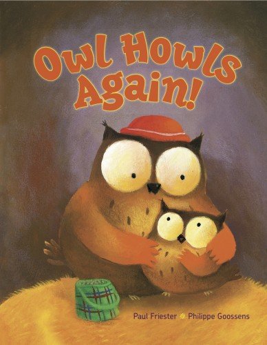 Owl Howls Again! - Owl Howl - Paul Friester - Books - North-South Books - 9780735841291 - 2015