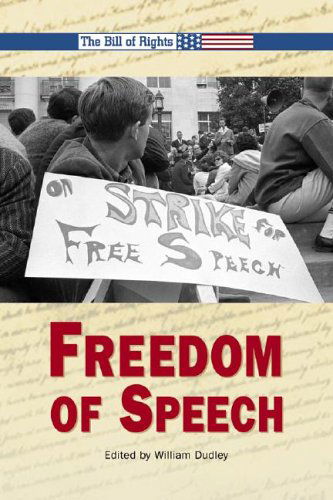 Cover for William Dudley · Freedom of Speech (Bill of Rights) (Hardcover Book) (2005)