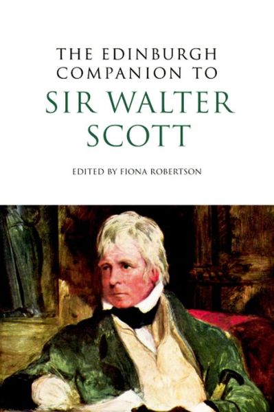 Cover for Fiona Robertson · The Edinburgh Companion to Sir Walter Scott - Edinburgh Companions to Scottish Literature (Paperback Book) (2012)