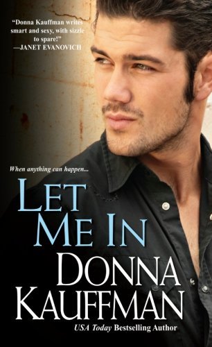 Cover for Donna Kauffman · Let Me in (Paperback Book) [1st edition] (2009)