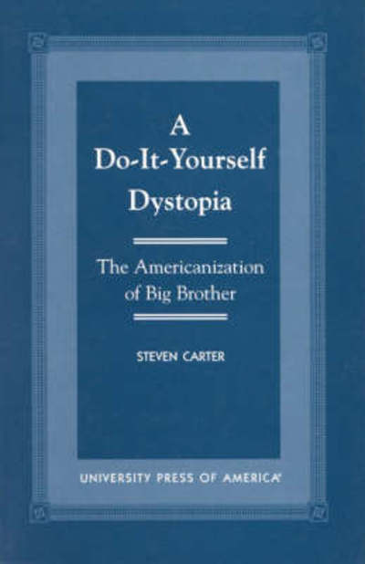 Cover for Steven Carter · Do-it Yourself Dystopia, a Pb (Book) (2000)