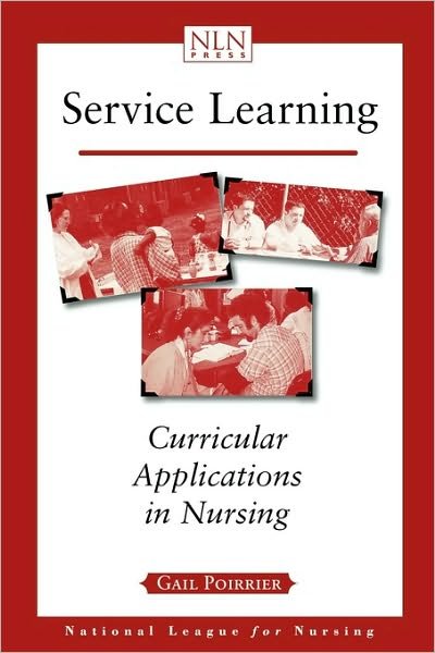 Cover for Gail P. Poirrier · Service Learning: Curricular Applications in Nursing (Pocketbok) (2000)