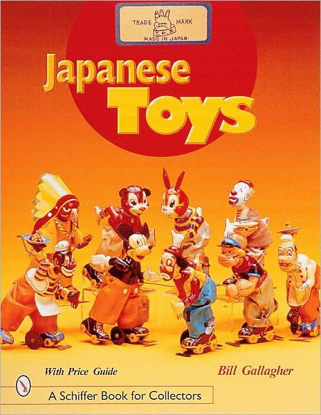 Cover for William C. Gallagher · Japanese Toys: Amusing Playthings from the Past (Hardcover Book) (2000)