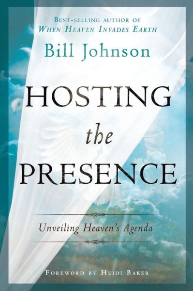 Cover for Bill Johnson · Hosting the Presence (Paperback Book) (2012)