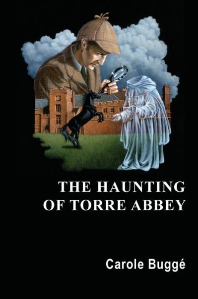 Cover for Carole Buggé · The Haunting of Torre Abbey (Paperback Book) (2013)