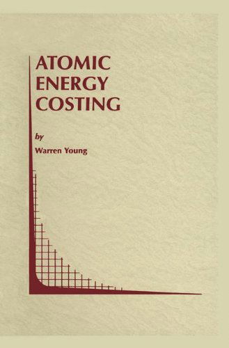 Cover for Warren Young · Atomic Energy Costing - Topics in Regulatory Economics and Policy (Hardcover Book) [1998 edition] (1998)