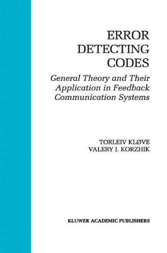 Cover for Torleiv Klove · Error Detecting Codes: General Theory and Their Application in Feedback Communication Systems - the Springer International Series in Engineering and Computer Science (Hardcover Book) (1995)