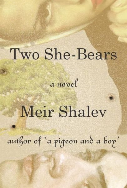 Cover for Meir Shalev · Two she-bears (Book) [First edition. edition] (2016)