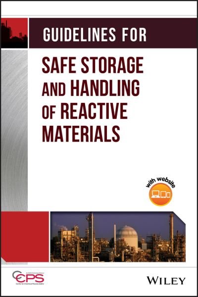 Cover for CCPS (Center for Chemical Process Safety) · Guidelines for Safe Storage and Handling of Reactive Materials (Hardcover Book) (1995)