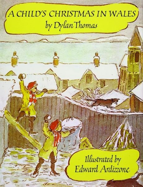 A Childs Christmas in Wales - Dylan Thomas - Bücher - David R. Godine, Publisher - 9780879235291 - 1. Dezember 2014