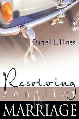 Cover for Darrell Hines · Resolving Conflict in Marriage (Pocketbok) (2002)