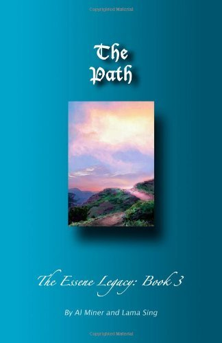 Cover for Lama Sing · The Path: the Essene Legacy: Book 3 (Pocketbok) (2011)