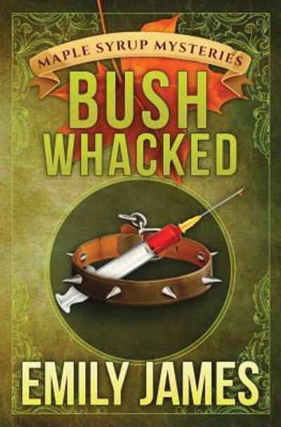 Cover for Emily James · Bushwhacked (Paperback Book) (2016)