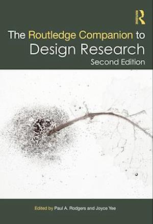 The Routledge Companion to Design Research - Routledge Art History and Visual Studies Companions - - Books - Taylor & Francis Ltd - 9781032022291 - April 14, 2025