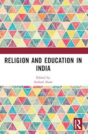 Religion and Education in India - - Books - Taylor & Francis Ltd - 9781032600291 - April 14, 2025