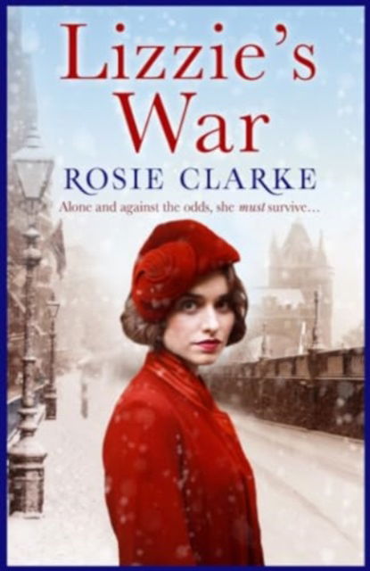 Cover for Rosie Clarke · Lizzie's War - The Workshop Girls (Paperback Book) (2016)