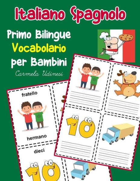 Cover for Carmela Udinesi · Italiano Spagnolo Primo Bilingue Vocabolario per Bambini (Paperback Book) (2019)