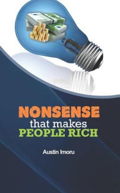 Cover for Austin Imoru · Nonsense that makes People Rich (Paperback Book) (2019)