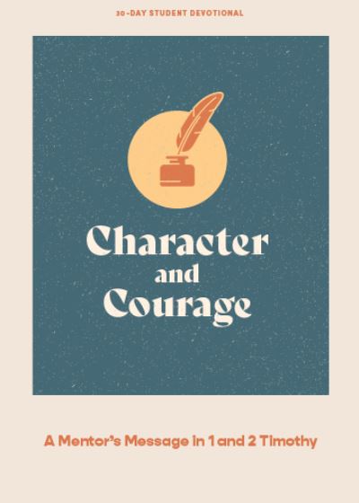 Cover for Lifeway Students · Character and Courage - Teen Devotional (Book) (2023)