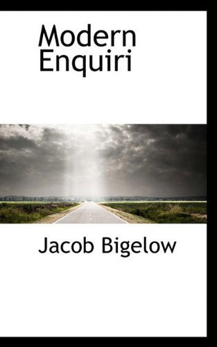 Cover for Jacob Bigelow · Modern Enquiri (Pocketbok) (2009)