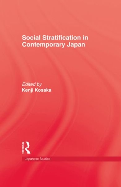 Cover for Kosaka · Social Stratification in Contemporary Japan (Pocketbok) (2015)