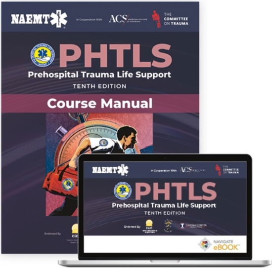 Cover for National Association of Emergency Medical Technicians (NAEMT) · PHTLS: Prehospital Trauma Life Support (eBook) with Course Manual (Print) (Paperback Book) (2023)