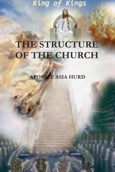 Cover for Apostle Asia Hurd · The Structure of the Church (Paperback Book) (2017)