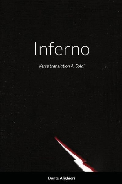 Inferno - Dante Alighieri - Bücher - Lulu.com - 9781387005291 - 7. Juni 2017