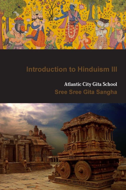 Cover for Sree Sree Gita Sangha · Introduction to Hinduism III (Paperback Book) (2018)