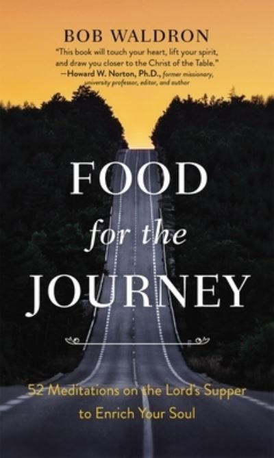 Cover for Bob Waldron · Food for the Journey (Hardcover Book) (2020)