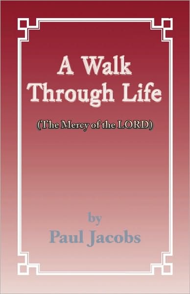 Cover for Paul Jacobs · A Walk Through Life: the Mercy of the Lord (Paperback Book) (2009)