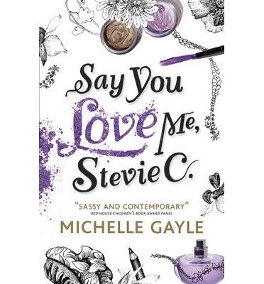 Cover for Michelle Gayle · Say You Love Me, Stevie C (Paperback Book) (2013)