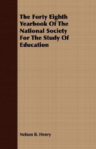 The Forty Eighth Yearbook of the National Society for the Study of Education - Nelson B. Henry - Bøger - Addison Press - 9781406706291 - 2. august 2007