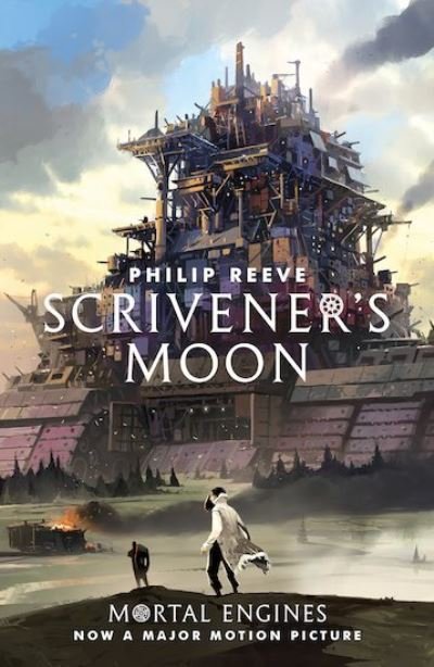 Cover for Philip Reeve · Scrivener's Moon - Mortal Engines Prequel (Paperback Book) (2019)