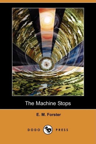 Cover for E. M. Forster · The Machine Stops (Dodo Press) (Paperback Bog) (2008)