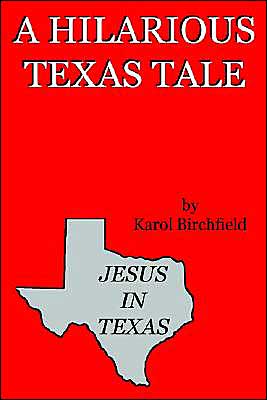 Cover for Karol Birchfield · Jesus in Texas (Paperback Book) (2003)