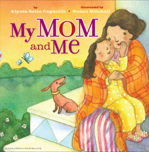 Cover for Alyssa Satin Capucilli · My Mom and Me (Hardcover Book) [Ltf Nov edition] (2009)