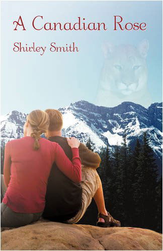 Cover for Shirley Smith · A Canadian Rose (Hardcover Book) (2009)