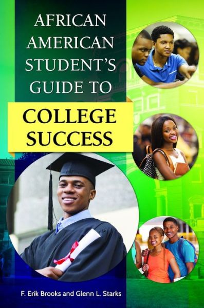 Cover for F. Erik Brooks · African American Student's Guide to College Success (Hardcover Book) (2015)