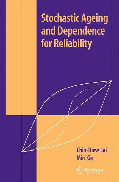 Cover for Chin Diew Lai · Stochastic Ageing and Dependence for Reliability (Paperback Book) [Softcover reprint of hardcover 1st ed. 2006 edition] (2010)