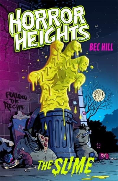 Cover for Bec Hill · Horror Heights: The Slime: Book 1 - Horror Heights (Paperback Book) (2021)