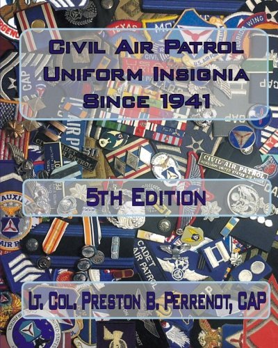 Cover for Ltc. Preston B. Perrenot Cap · Civil Air Patrol Uniform Insignia Since 1941 (Paperback Book) (2009)