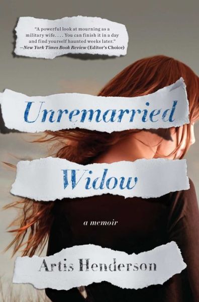 Cover for Artis Henderson · Unremarried Widow: a Memoir (Paperback Book) [Reprint edition] (2015)