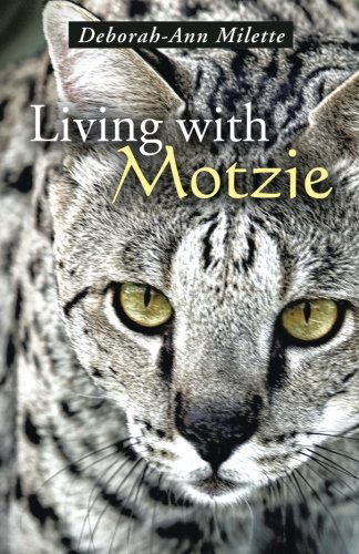 Cover for Deborah-ann Milette · Living with Motzie (Paperback Book) (2014)