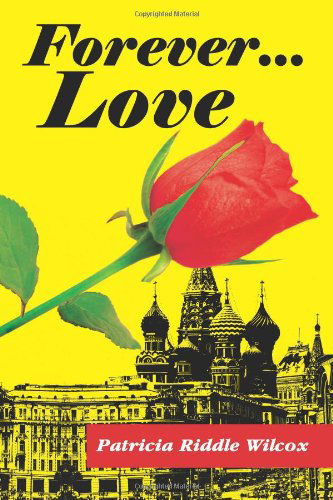 Cover for Patricia Riddle Wilcox · Forever . . . Love (Paperback Book) (2012)