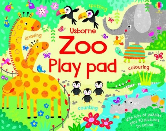Zoo Play Pad - Play Pads - Kirsteen Robson - Książki - Usborne Publishing Ltd - 9781474969291 - 5 marca 2020